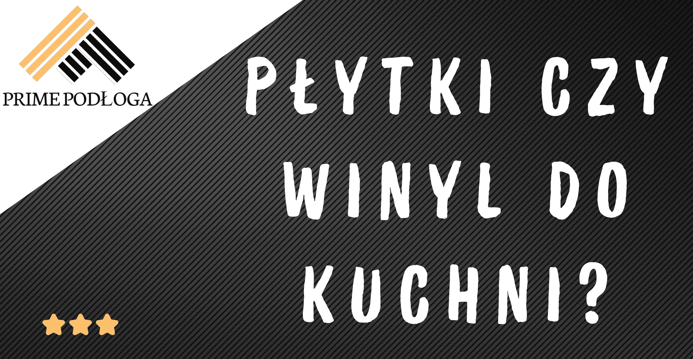 Co lepiej sprawdzi się na podłodze w kuchni? Płytki czy panele winylowe?