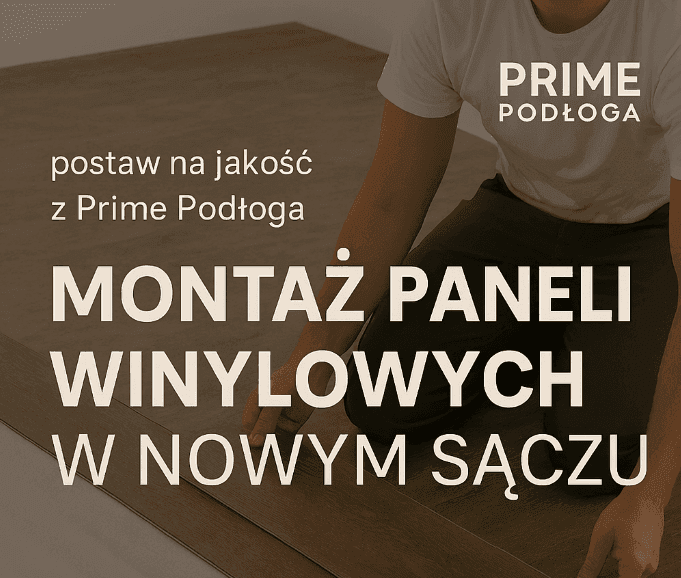 Panele winylowe z montażem Nowy Sącz – Prime Podłoga