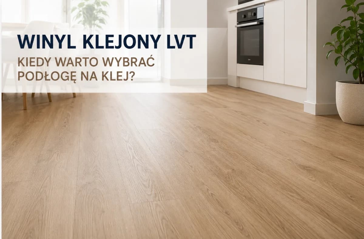 Panele winylowe — klik czy klej? Który montaż wybrać