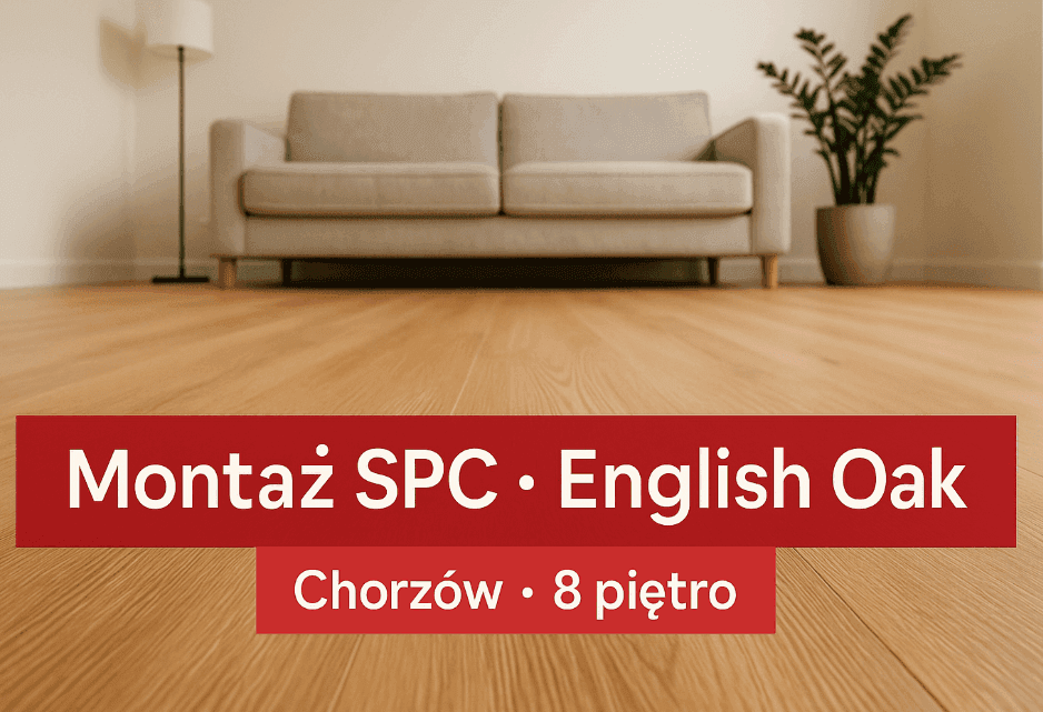 Montaż paneli winylowych SPC „English Oak” (Podłogi z Natury)