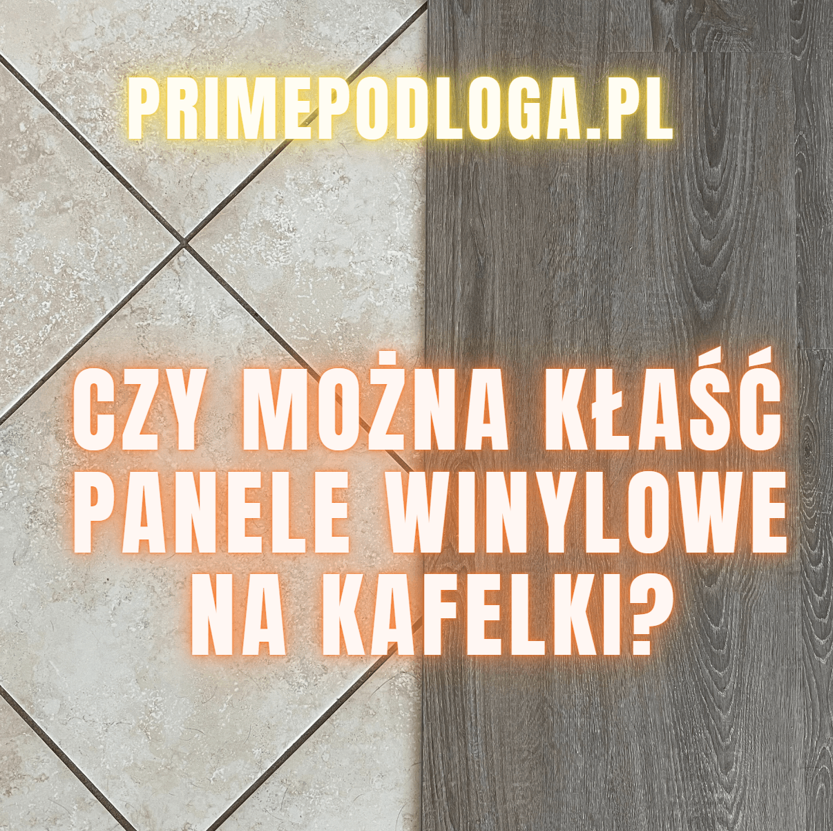 Czy można kłaść panele winylowe na kafelki?